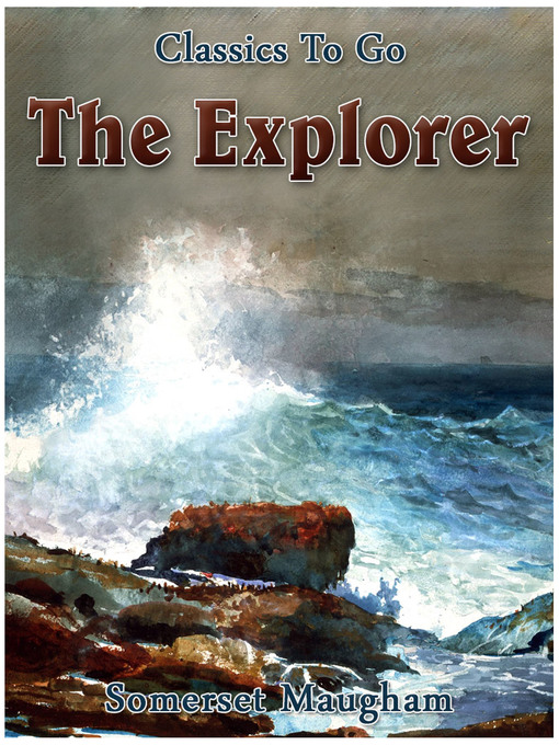 Title details for The Explorer by Somerset Maugham - Available